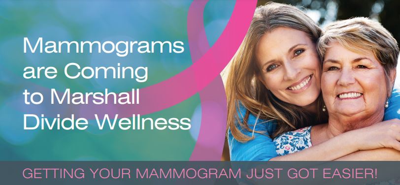 Mammograms are Coming to Marshall Divide Wellness